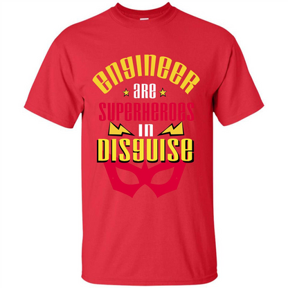 Engineer Are Superheroes In Disguise T-shirt Red