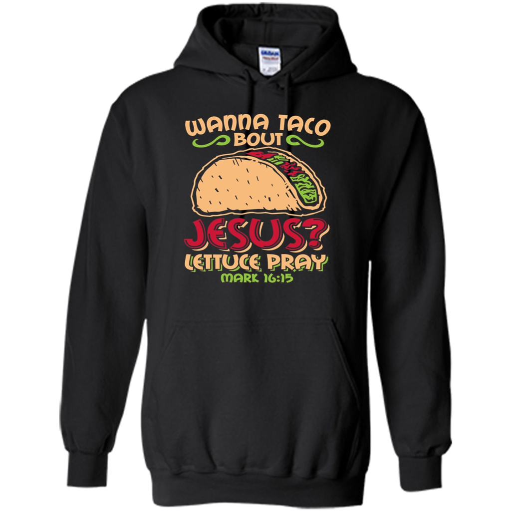 Funny Christian T-Shirt Wanna Taco Bout Jesus