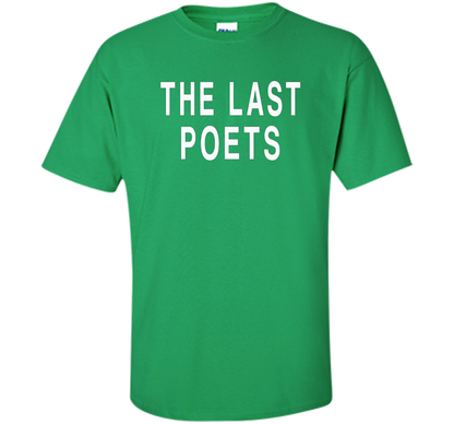 The Last Poets T-shirt Irish Green
