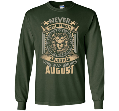 August T-shirt Old Man Born In August Forest Green