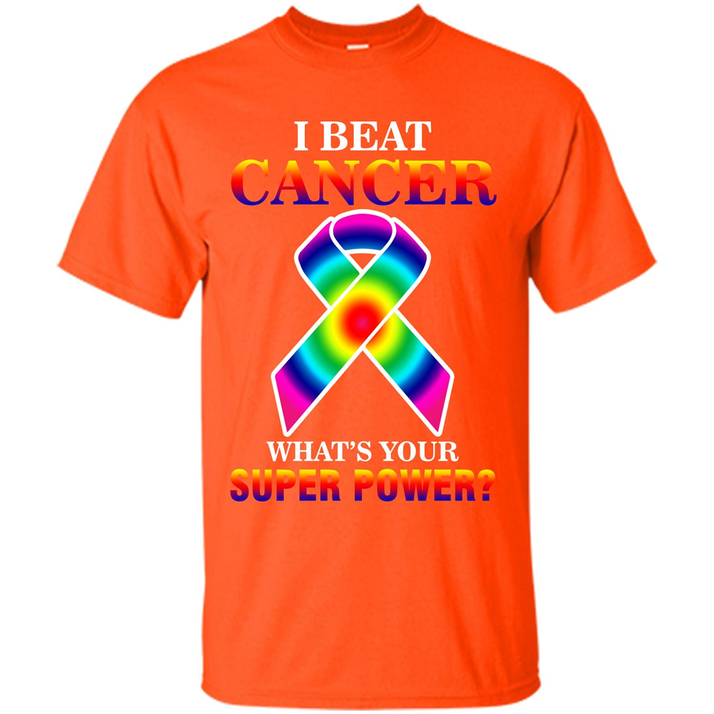 Cancer Awareness T-shirt I Beat Cancer What's Your Super Power T-shirt Orange