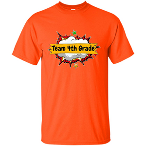 Team 4th Grade T-shirt Back To School Teacher Student T-shirt