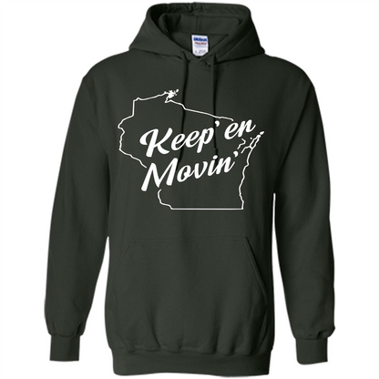 Keep Er Movin WI State T-Shirt Forest Green
