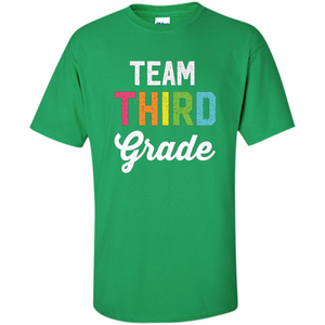 Team 3rd Third Grade Teacher T-Shirt