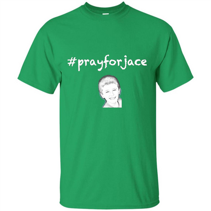 Pray for Jace T-shirt Irish Green