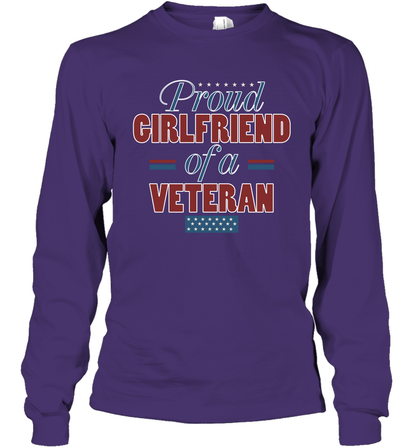 Proud Girlfriend Of A Veteran Shirt Long Sleeve T-Shirt Long Sleeve T-Shirt Purple