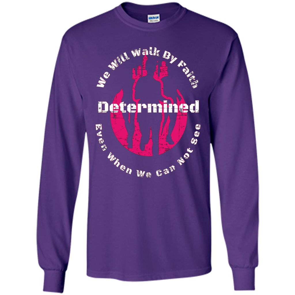 Faith Inspired T-shirt We Will Walk By Faith Determined Purple