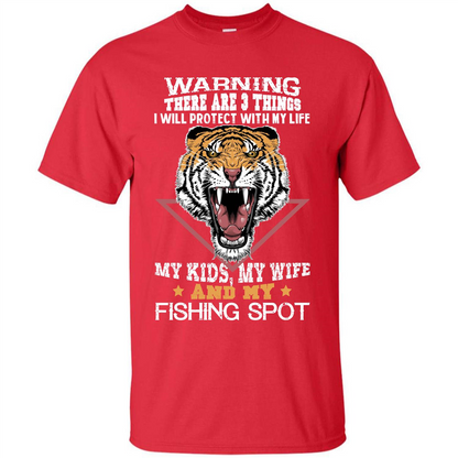Fisherman T-shirt Warning There Are 3 Things I Will Protect With My Life Red