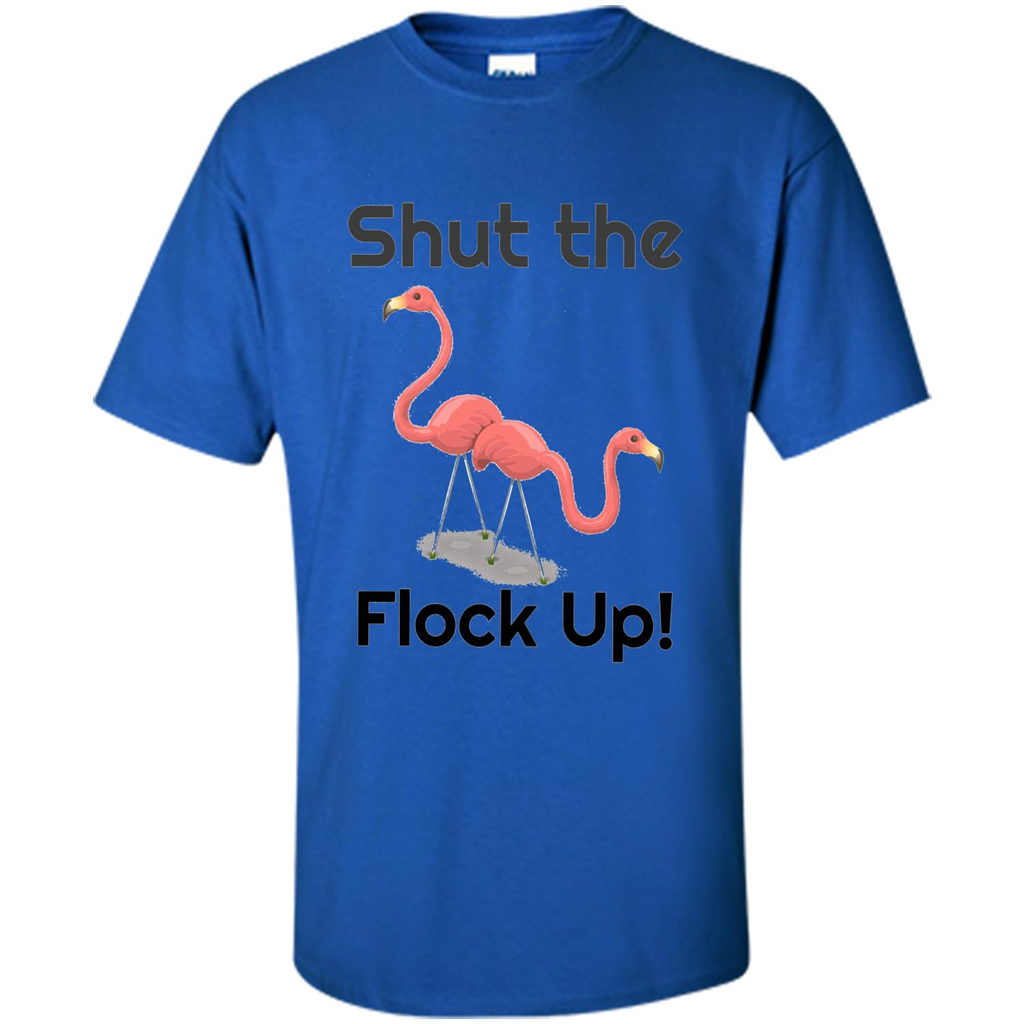 Flamingo T-shirt Shut The Flock Up Royal