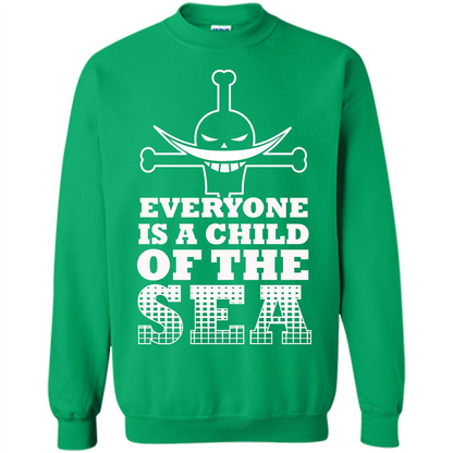 Sea. Everyone Is A Child Of The Sea T-shirt Irish Green