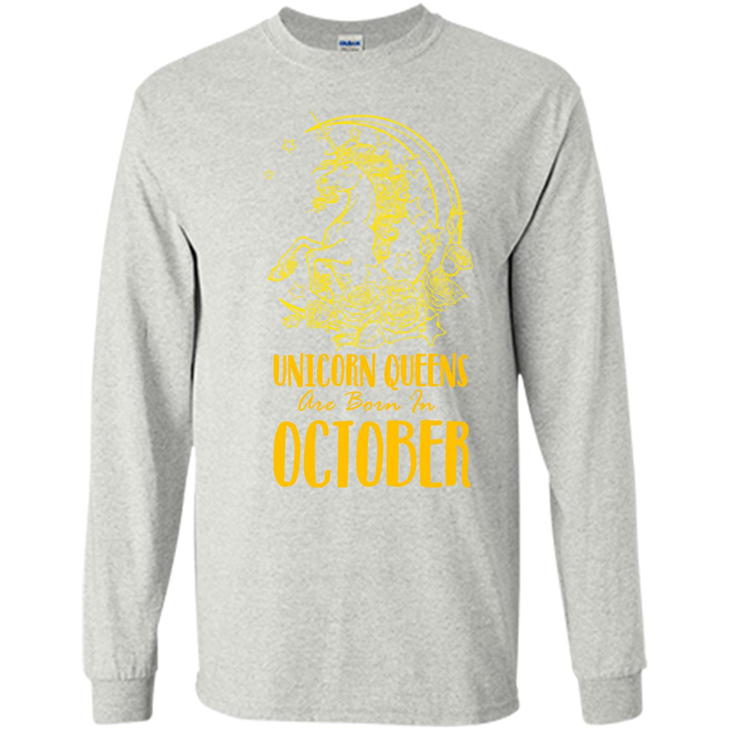 October Unicorn T-shirt Unicorn Queens Are Born In October Ash
