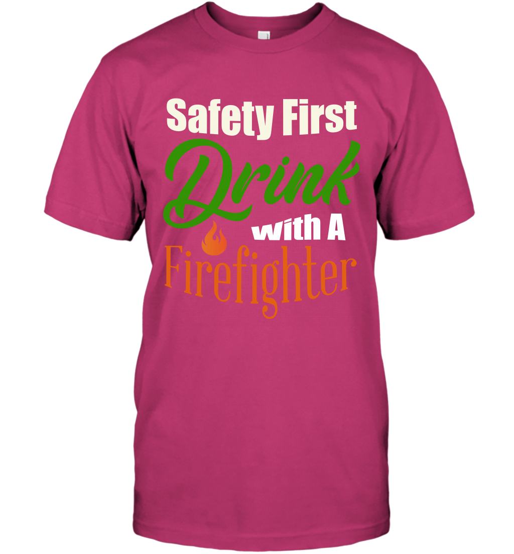 Safety First Drink With A Firefighter Saint Patricks Day Shirt T-Shirt Heliconia