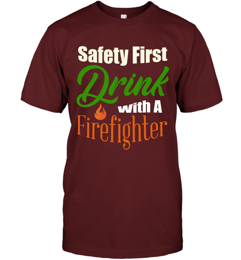 Safety First Drink With A Firefighter Saint Patricks Day Shirt T-Shirt Cardinal
