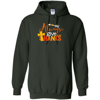 Cute Kids Thanksgiving Shirt - Always Give Thanks T-Shirt Forest Green