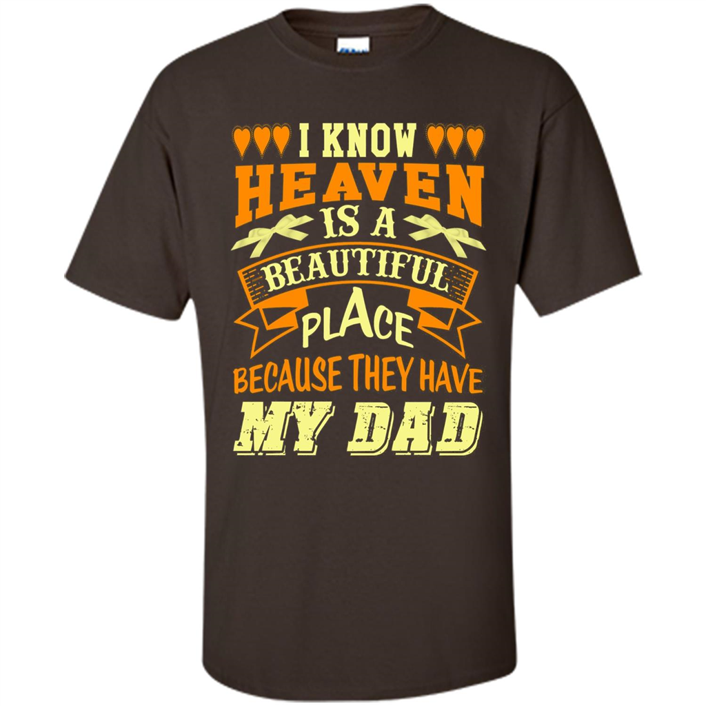 Dad in Heaven T-shirt They Have My Dad Dark Chocolate