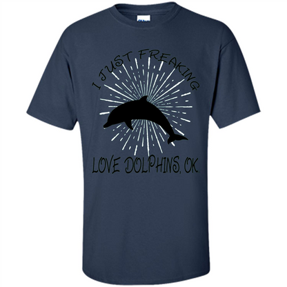 I Just Freaking Love Dolphins T-shirt Navy