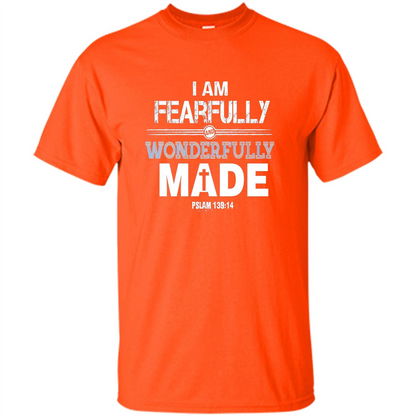 Christian T-shirt I Am Fearfully And Wonderfully Made Orange