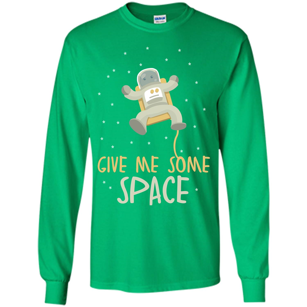 Astronaut T-shirt Give Me Some Space T-shirt Irish Green