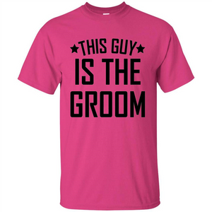 Men's This Guy Is The Groom Bachelor Party Wedding T-shirt