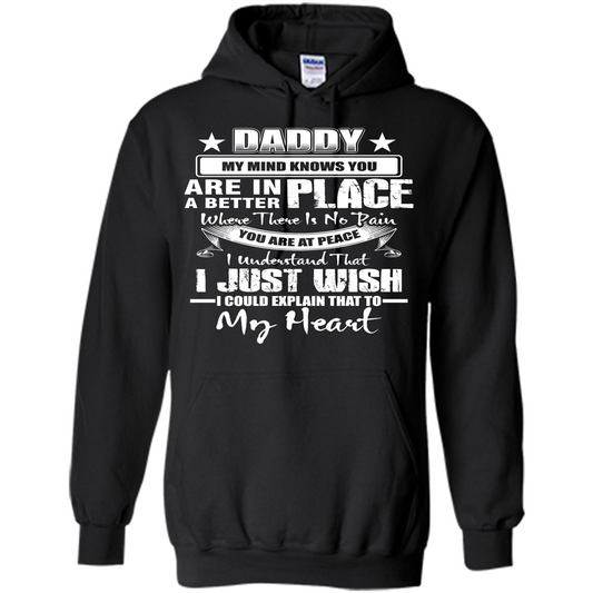 Daddy My Mind Knows You Are In A Better Place T-shirt Black