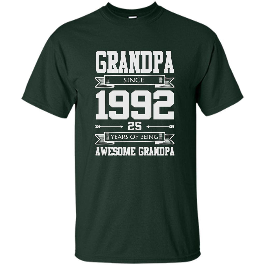 Grandpa Since 1992 - 25 Years Of Being Awesome Grandpa T-Shirt Forest Green