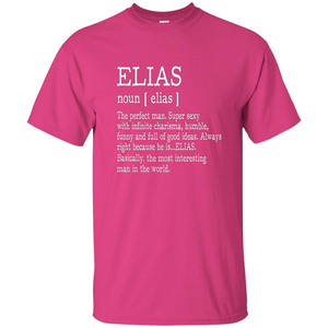 Funny Name Definition T-shirt First Name Elias