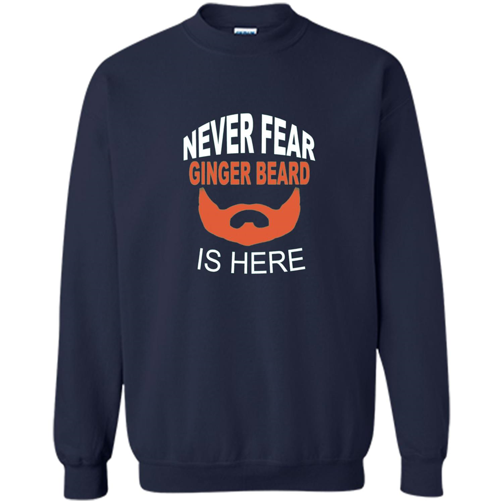 Funny Beard T-shirt Never Fear Ginger Beard Is Here