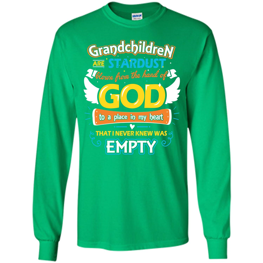 Grandchildren Are Stardust From The Hands Of God T-shirt Irish Green