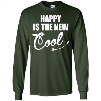 Happy Is The New Cool T-shirt Forest Green