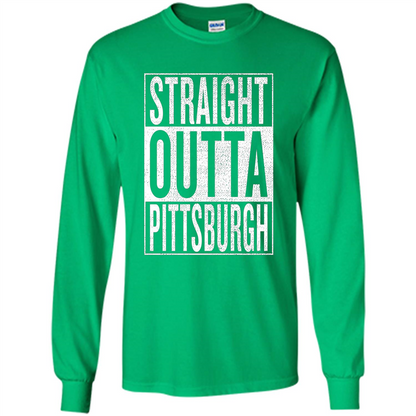 Straight Outta Pittsburgh T-shirt