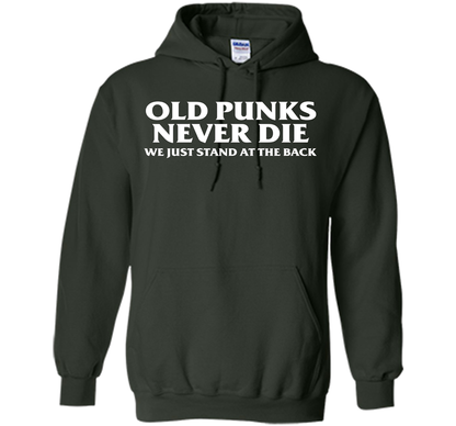 Old Punks Never Die We Just Stand At The Back T-shirt Forest Green