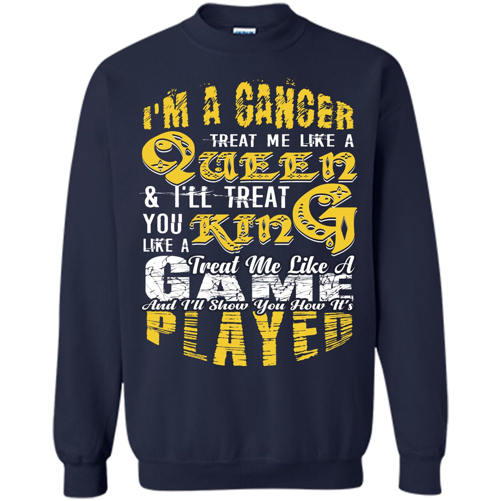 Cancer T-shirt Im A Cancer Treat Me Like A Queen