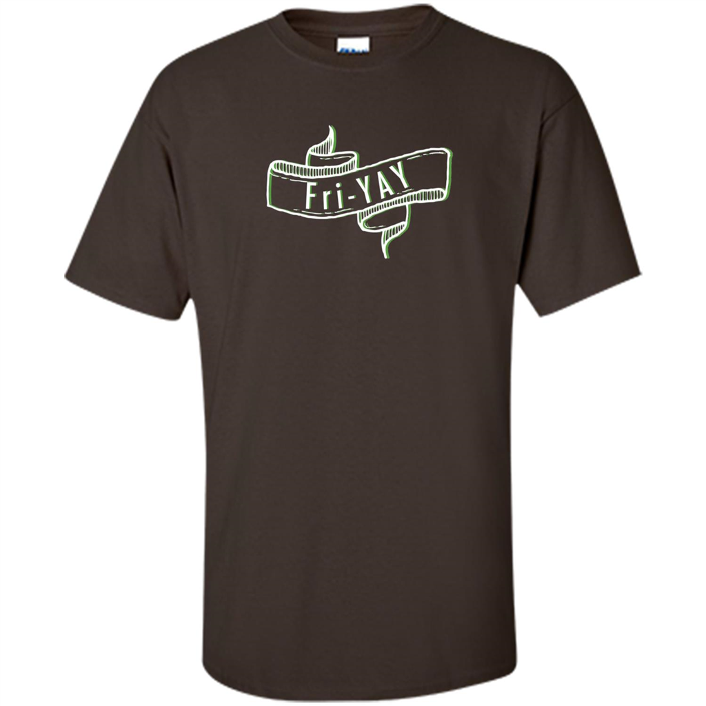 Fri-Yay - Friday T-shirt Dark Chocolate