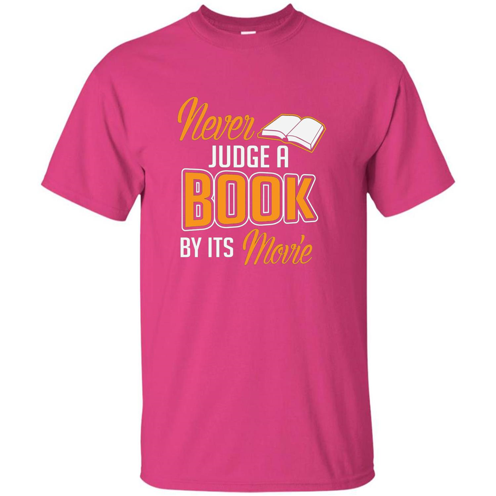 Book Reader T-shirt Never Judge A Book By It's Movie T-shirt Heliconia