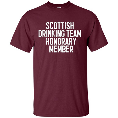Scottish Drinking Team Honorary Member T-Shirt Maroon
