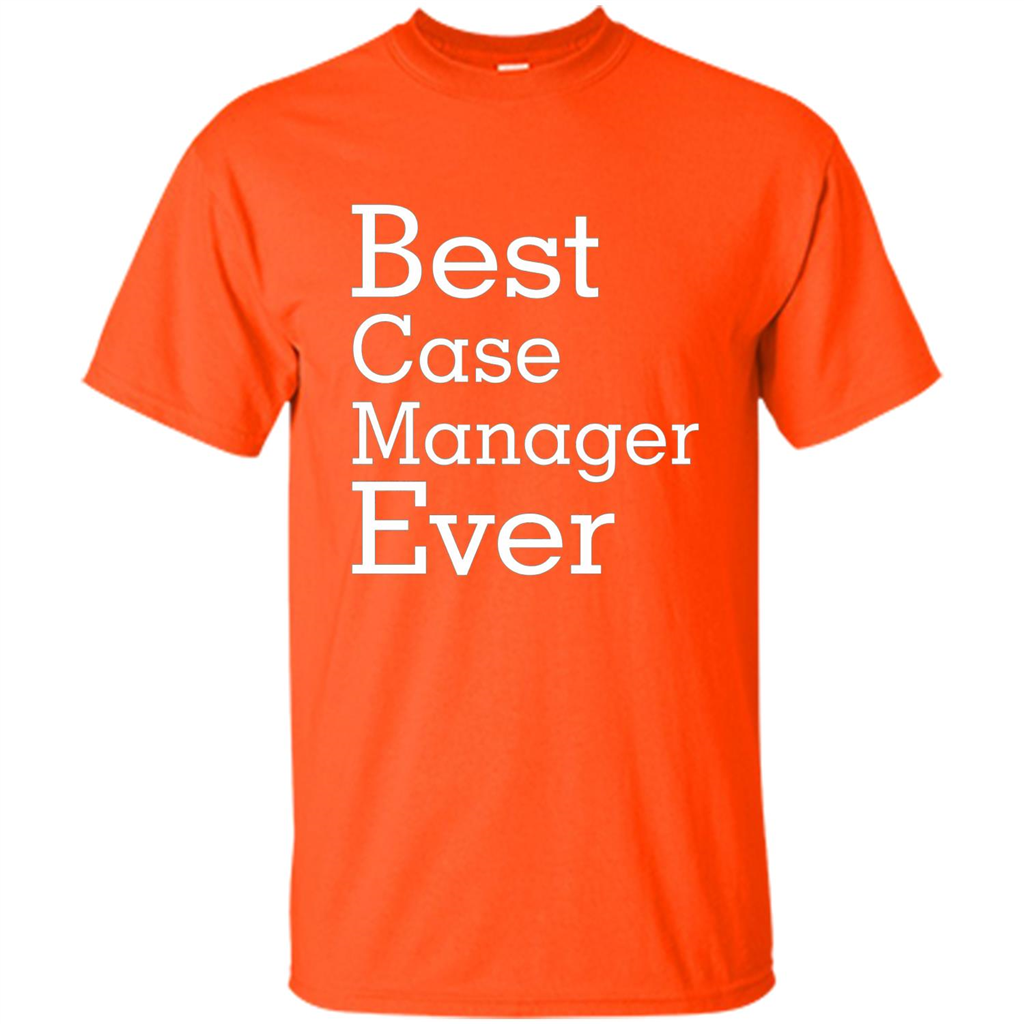 Best Case Manager Ever-Christmas Gift T-shirt Orange