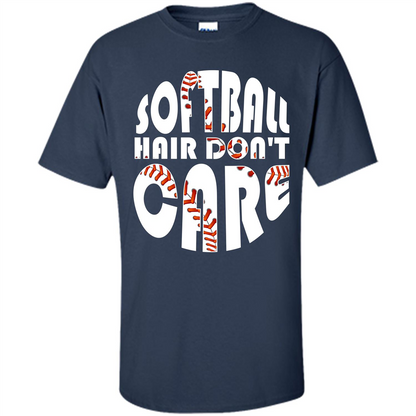 Softball Lover T-shirt Softball Hair Don't Care T-shirt Navy