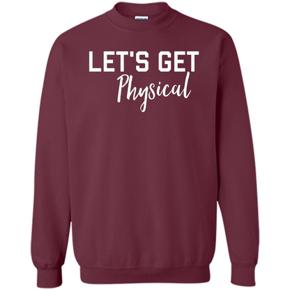 Let's Get Physical T-Shirt Maroon