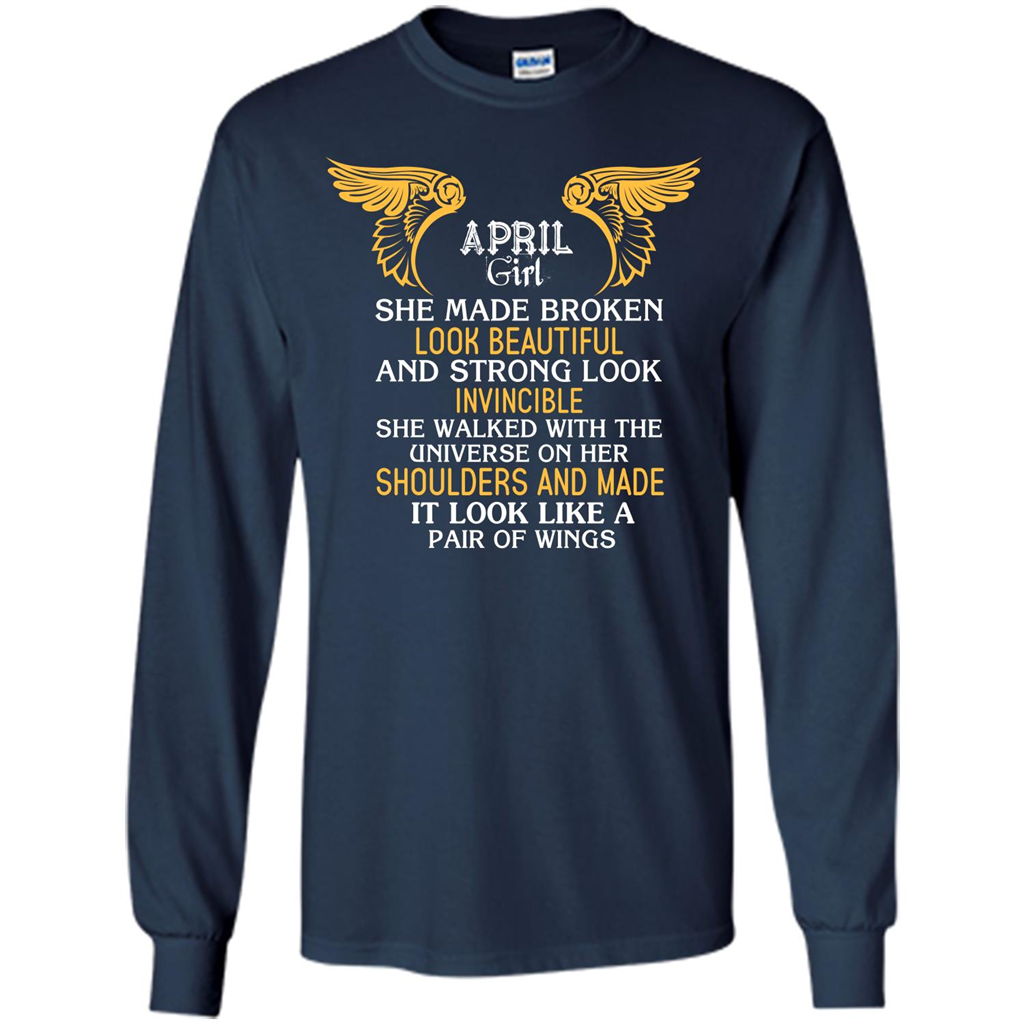 April Girl She Made Broken Look Beautiful T-shirt Navy