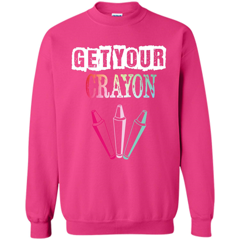 Teacher Lover T-shirt Get Your Crayon Heliconia