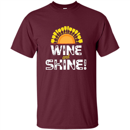 Wine T-shirt Wine And Shine Maroon