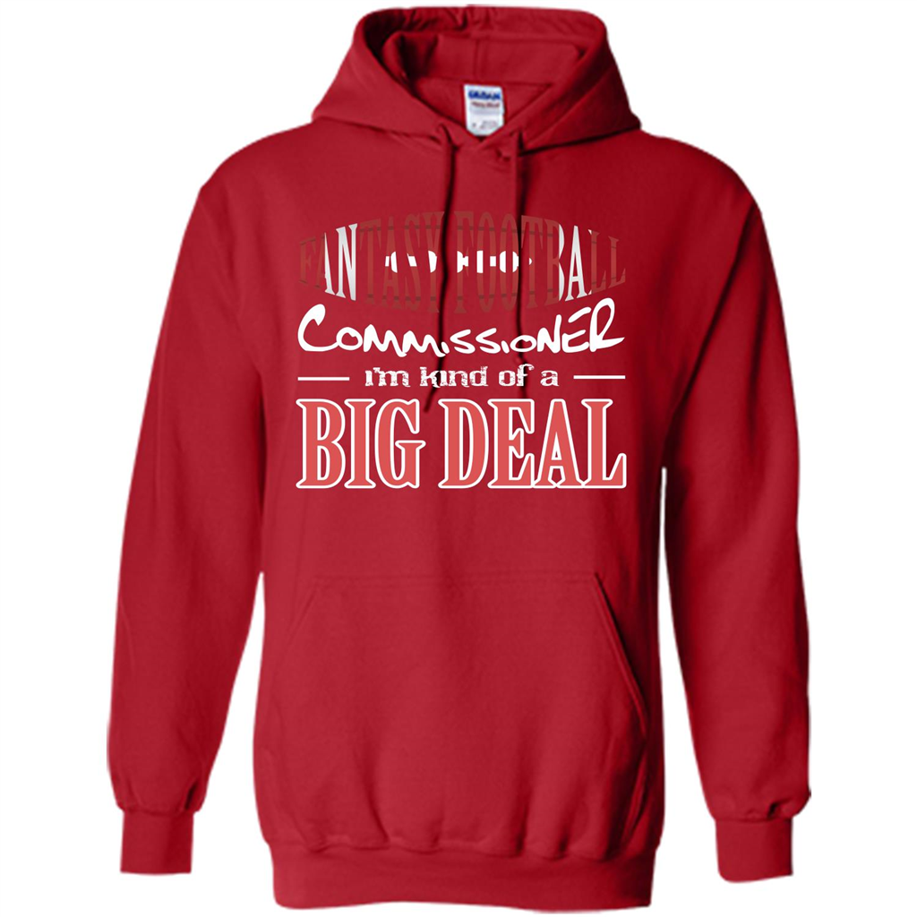 Fantasy Football Commissioner I'm Kind Of A Big Deal T-shirt Red