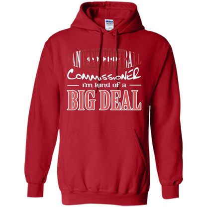 Fantasy Football Commissioner I'm Kind Of A Big Deal T-shirt Red