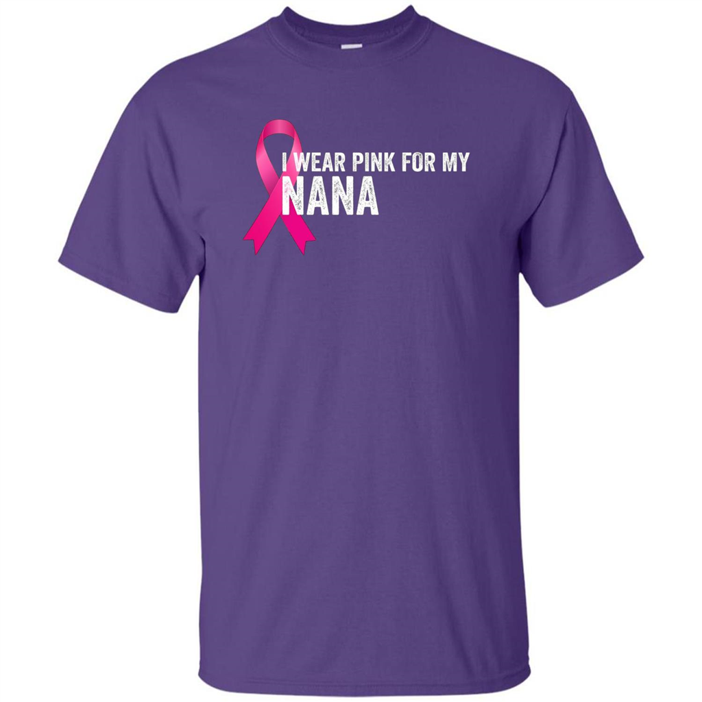 Breast Cancer Awareness T-shirt I Wear Pink For My Nana Purple