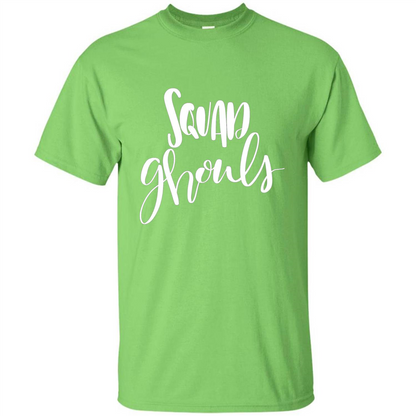 Squad Ghouls T-Shirt Halloween Funny Ghost Costume T-shirt Lime