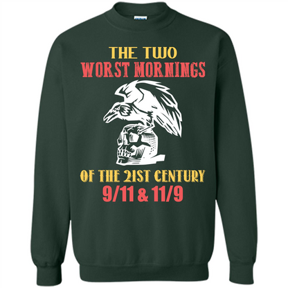 The Two Worst Mornings Of The 21st Century 9-11 and 11-9 T-shirt Forest Green