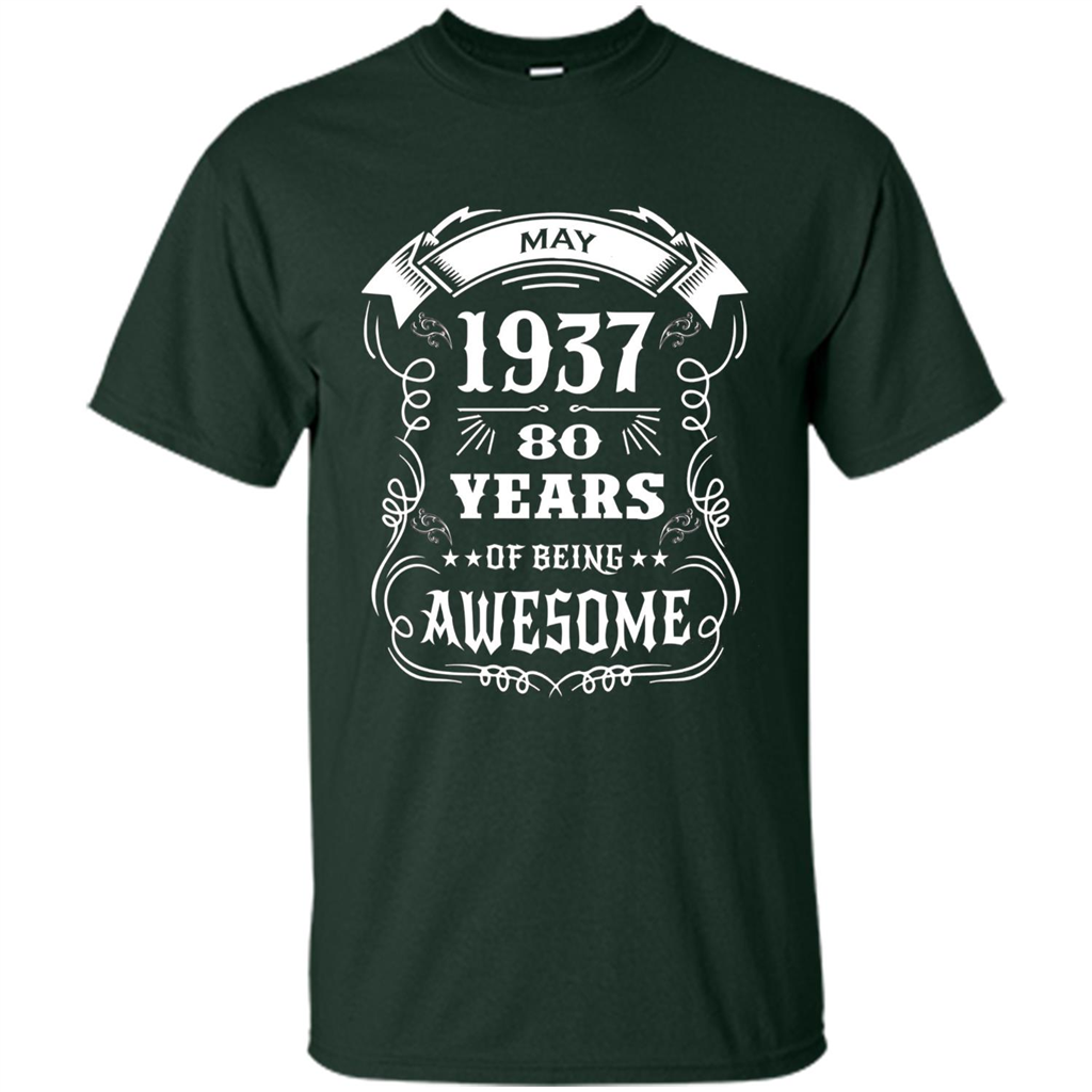 Born In May 1937 80 Years Of Being Awesome T-shirt