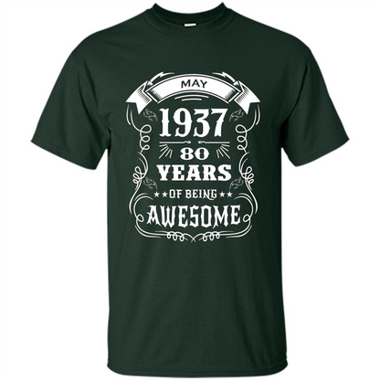Born In May 1937 80 Years Of Being Awesome T-shirt