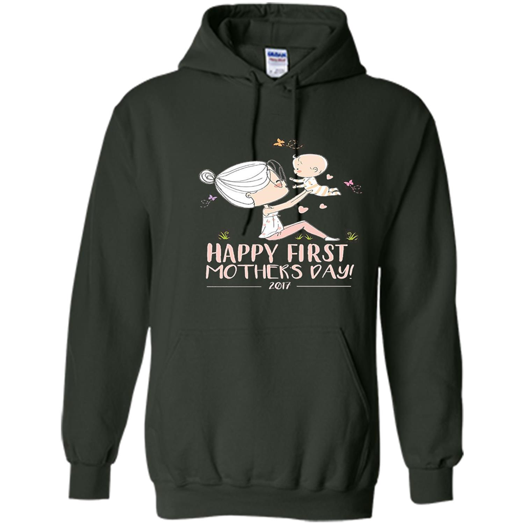 Mothers Day T-Shirt Happy First Mothers Day 2017 Forest Green