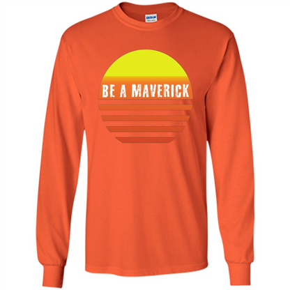 Be A Maverick t-shirt Orange